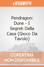 Pendragon: Dune - I Segreti Della Casa (Gioco Da Tavolo) giochi