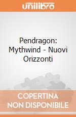 Pendragon: Mythwind - Nuovi Orizzonti giochi