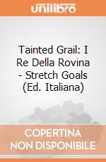 Tainted Grail: I Re Della Rovina - Stretch Goals (Ed. Italiana) giochi