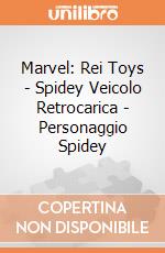 Marvel: Rei Toys - Spidey Veicolo Retrocarica - Personaggio Spidey giochi