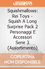 Squishmallows: Rei Toys - Squish A Long Surprise Pack 2 Personaggi E Accessori Serie 3 (Assortimento) giochi