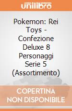 Pokemon: Rei Toys - Confezione Deluxe 8 Personaggi Serie 5 (Assortimento) giochi