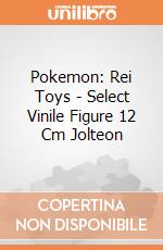 Pokemon: Rei Toys - Select Vinile Figure 12 Cm Jolteon giochi