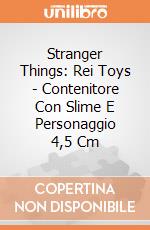 Stranger Things: Rei Toys - Contenitore Con Slime E Personaggio 4,5 Cm giochi