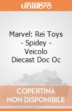 Marvel: Rei Toys - Spidey - Veicolo Diecast Doc Oc giochi