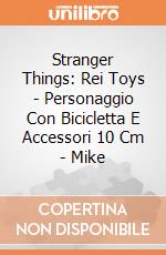 Stranger Things: Rei Toys - Personaggio Con Bicicletta E Accessori 10 Cm - Mike giochi