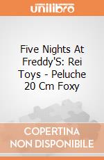 Five Nights At Freddy'S: Rei Toys - Peluche 20 Cm Foxy giochi