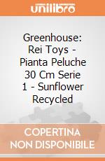 Greenhouse: Rei Toys - Pianta Peluche 30 Cm Serie 1 - Sunflower Recycled giochi