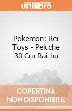 Pokemon: Rei Toys - Peluche 30 Cm Raichu giochi