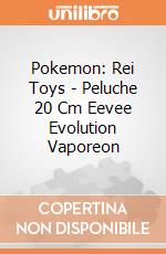 Pokemon: Rei Toys - Peluche 20 Cm Eevee Evolution Vaporeon gioco