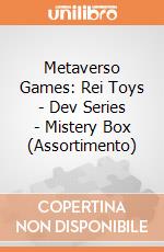 Metaverso Games: Rei Toys - Dev Series - Mistery Box (Assortimento) gioco