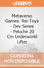 Metaverso Games: Rei Toys - Dev Series - Peluche 20 Cm Underworld Lifter gioco