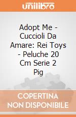 Adopt Me - Cuccioli Da Amare: Rei Toys - Peluche 20 Cm Serie 2 Pig gioco