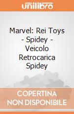 Marvel: Rei Toys - Spidey - Veicolo Retrocarica Spidey gioco
