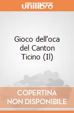 Gioco dell'oca del Canton Ticino (Il) giochi