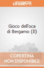 Gioco dell'oca di Bergamo (Il) giochi