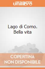 Lago di Como. Bella vita giochi