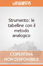 Strumento: le tabelline con il metodo analogico