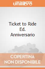 Ticket to Ride Ed. Anniversario gioco di GTAV