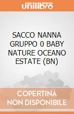 SACCO NANNA GRUPPO 0 BABY NATURE OCEANO ESTATE (BN) giochi