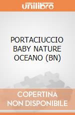 PORTACIUCCIO BABY NATURE OCEANO (BN) giochi