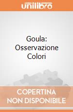 Goula: Osservazione Colori giochi