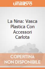La Nina: Vasca Plastica Con Accessori Carlota giochi