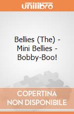 Bellies (The) - Mini Bellies - Bobby-Boo! gioco