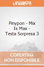 Pinypon - Mix Is Max - Testa Sorpresa 3 gioco di Famosa