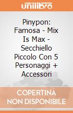 Pinypon: Famosa - Mix Is Max - Secchiello Piccolo Con 5 Personaggi + Accessori gioco