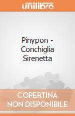 Pinypon - Conchiglia Sirenetta gioco di Famosa