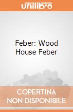 Feber: Wood House Feber gioco di Feber