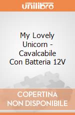 My Lovely Unicorn - Cavalcabile Con Batteria 12V gioco di Feber