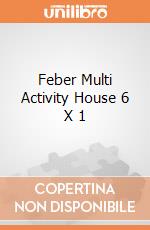 Feber Multi Activity House 6 X 1 gioco