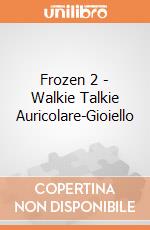Frozen 2 - Walkie Talkie Auricolare-Gioiello gioco