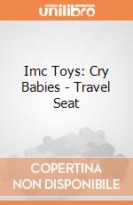 Imc Toys: Cry Babies - Travel Seat giochi