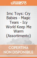 Imc Toys: Cry Babies - Magic Tears - Icy World Keep Me Warm (Assortimento) gioco
