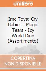 Imc Toys: Cry Babies - Magic Tears - Icy World Dino (Assortimento) gioco