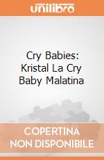 Cry Babies: Kristal La Cry Baby Malatina gioco di Imc Toys