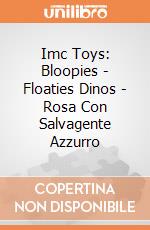 Imc Toys: Bloopies - Floaties Dinos - Rosa Con Salvagente Azzurro giochi