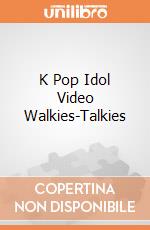 K Pop Idol Video Walkies-Talkies giochi