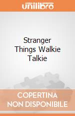Stranger Things Walkie Talkie giochi