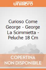 Curioso Come George - George La Scimmietta - Peluche 18 Cm giochi