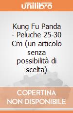 Kung Fu Panda - Peluche 25-30 Cm (un articolo senza possibilità di scelta) gioco di Famosa