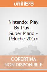 Nintendo: Play By Play - Super Mario - Peluche 20Cm gioco