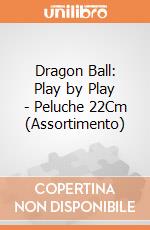 Dragon Ball: Play by Play - Peluche 22Cm (Assortimento) gioco