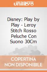 Disney: Play by Play - Leroy Stitch Rosso Peluche Con Suono 30Cm gioco
