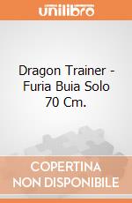 Dragon Trainer - Furia Buia Solo 70 Cm.