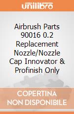 Airbrush Parts 90016 0.2 Replacement Nozzle/Nozzle Cap Innovator & Profinish Only giochi