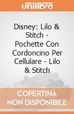 Disney: Lilo & Stitch - Pochette Con Cordoncino Per Cellulare - Lilo & Stitch giochi